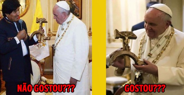Francisco não gostou do presente do Presidente da Bolívia, um crucifixo com foice e o martelo, simbolo do comunismo ateu? Você decide!!
