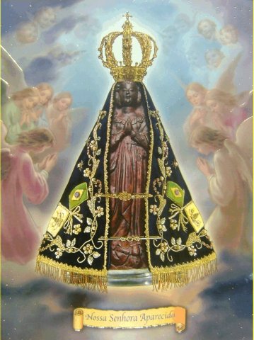 12 de Outubro: Solenidade de Nossa Senhora de Aparecida - Padroeira do Brasil