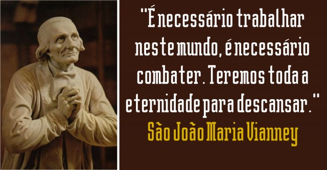 São João Maria Vianney, o Cura dArs: Zelo pelo Senhor Deus dos Exércitos